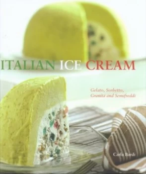 Image of Italian Ice Cream by Carla Bardi and Leonardo Pasquinelli Hardback