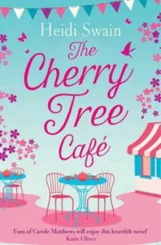 Image of The Cherry Tree Cafe by Heidi Swain Book