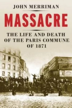 Image of Massacre by John M. Merriman Book