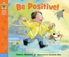 Image of be positive a book about optimism meiners m ed cheri j and allen elizabeth