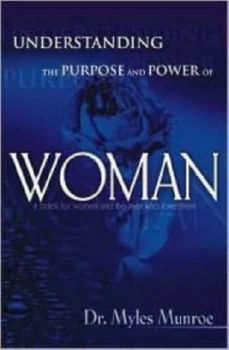Image of Understanding the Purpose and Power of Woman by Myles Munroe Book