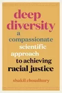 Image of deep diversity a compassionate scientific approach to achieving racial jus