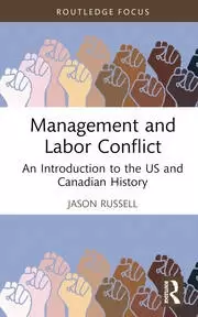 Image of Management and Labor Conflict An Introduction to the US and Canadian History
