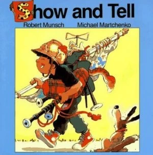 Image of Show and Tell by Robert Munsch Paperback