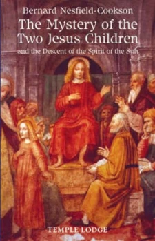 Image of The Mystery of the Two Jesus Children by Bernard Nesfield-Cookson Paperback