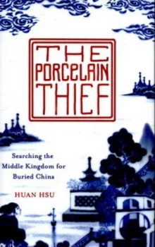 Image of The Porcelain Thief by Huan Hsu Hardback