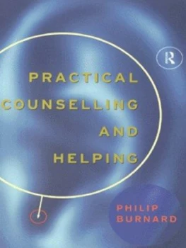 Image of Practical Counselling and Helping by Philip Burnard Paperback