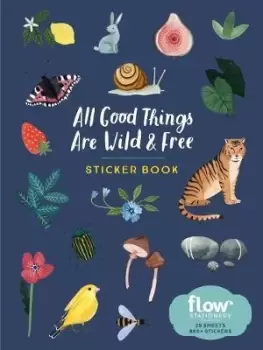 Image of All Good Things Are Wild and Free Sticker Book by Irene Smit