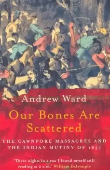 Image of Our bones are scattered - Andrew Ward - Paperback - Used