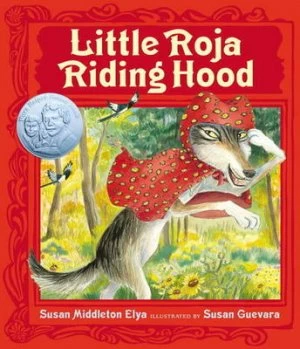 Image of Little Roja Riding Hood by Susan Middleton Elya Hardback