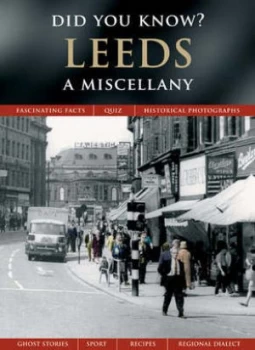 Image of Did You Know Leeds by Julia Skinner and Clive Hardy and Francis Frith Collection Book