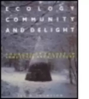 Image of Ecology community and delight by Ian H Thompson