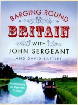 Image of Barging Round Britain by John Sergeant Hardback