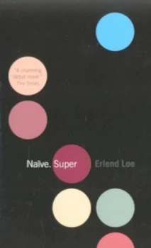 Image of Nave. Super by Erland Loe Paperback