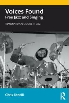 Image of Voices Found : Free Jazz and Singing