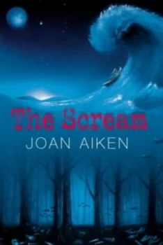 Image of The Scream by Joan Aiken Hardback