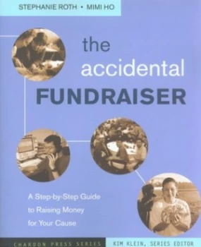 Image of The Accidental Fundraiser by Stephanie Roth Paperback