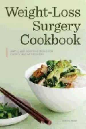 Image of weight loss surgery cookbook simple and delicious meals for every stage of