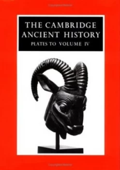 Image of The Cambridge Ancient History. Vol.4 Persia Greece and the Western Mediterranean C.525 to 479 B.C by John Boardman Hardback