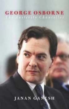 Image of George Osborne by Janan Ganash Hardback