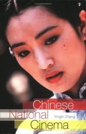 Image of Chinese national cinema by Yingjin Zhang