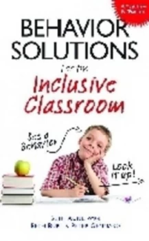 Image of Behavior Solutions for the Inclusive Classroom by Beth Aune Paperback