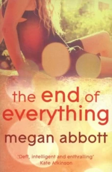 Image of The End of Everything by Megan Abbott Paperback