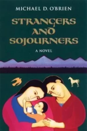 Image of Strangers and Sojourners by Michael O'Brien
