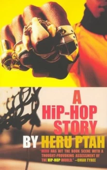 Image of A Hip-Hop Story by Heru Ptah Paperback