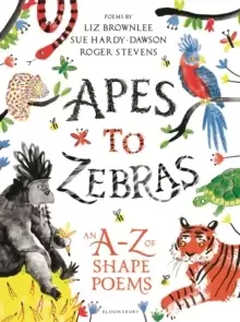 Image of Apes to Zebras: An A-Z of Shape Poems