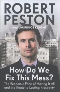 Image of How Do We Fix This Mess by Robert Peston Hardback