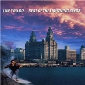 image of Lightning Seeds Like You Do The Best Of The Lightning Seeds CD