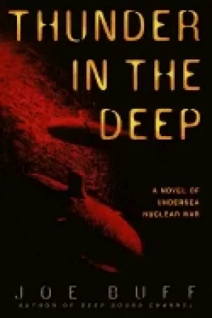 Image of thunder in the deep a novel of undersea nuclear war