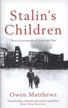Image of Stalins Children by Owen Matthews Hardback
