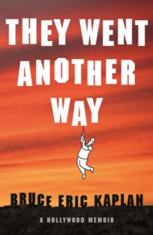 Image of They Went Another Way. Hardback. By Bruce Eric Kaplan Books