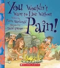 Image of You wouldnt want to live without pain by Fiona Macdonald