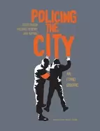 Image of policing the city an ethno graphic