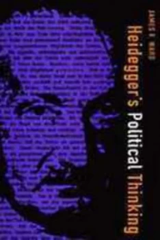 Image of Heideggers Political Thinking by James F. Ward Paperback
