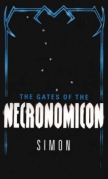 Image of The Gates of the Necronomicon by Simon Book