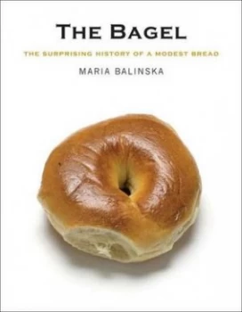 Image of The Bagel by Maria Balinska Hardback