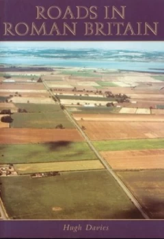 Image of Roads in Roman Britain by Hugh Davies Book