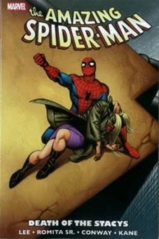 Image of Spider-Man Death of the Stacys by Gil Kane Paperback