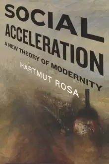 Image of Social Acceleration : A New Theory of Modernity