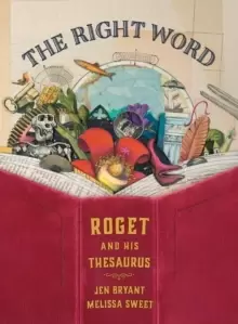 Image of The Right Word : Roget and His Thesaurus