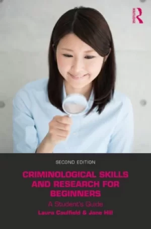Image of Criminological Skills and Research for BeginnersA Student's Guide