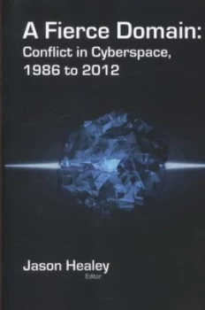 Image of A Fierce Domain by Cyber Conflict Studies Association Book