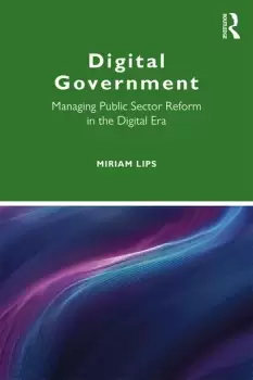 Image of Digital GovernmentManaging Public Sector Reform in the Digital Era