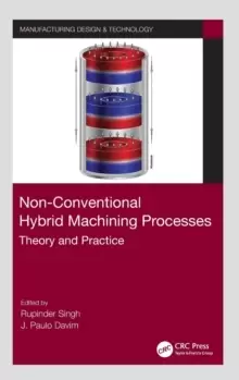 Image of Non-Conventional Hybrid Machining Processes : Theory and Practice