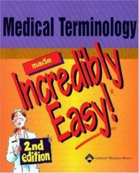 Image of Medical Terminology Made Incredibly Easy. by Lippincott Williams and Wilkins Paperback