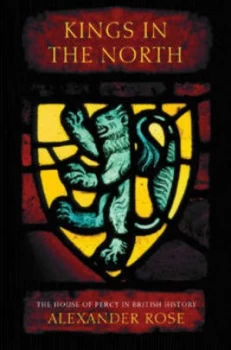 Image of Kings in the North by Alexander Rose Hardback